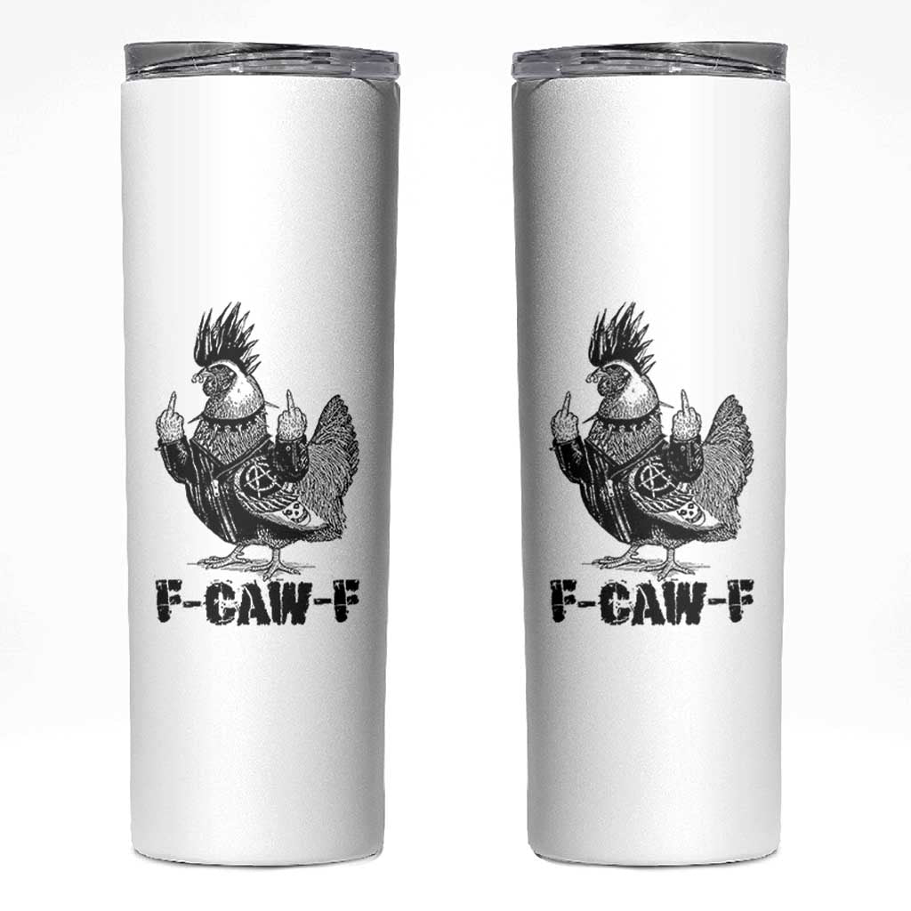 F Caw F Screaming Chicken Skinny Tumbler Metal Heavy Punk Rock Music Lovers - Wonder Print Shop