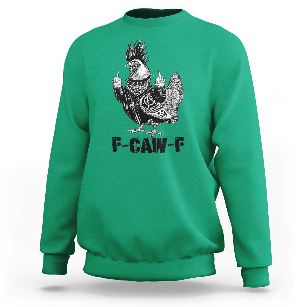 F Caw F Screaming Chicken Sweatshirt Metal Heavy Punk Rock Music Lovers - Wonder Print Shop