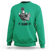 F Caw F Screaming Chicken Sweatshirt Metal Heavy Punk Rock Music Lovers - Wonder Print Shop