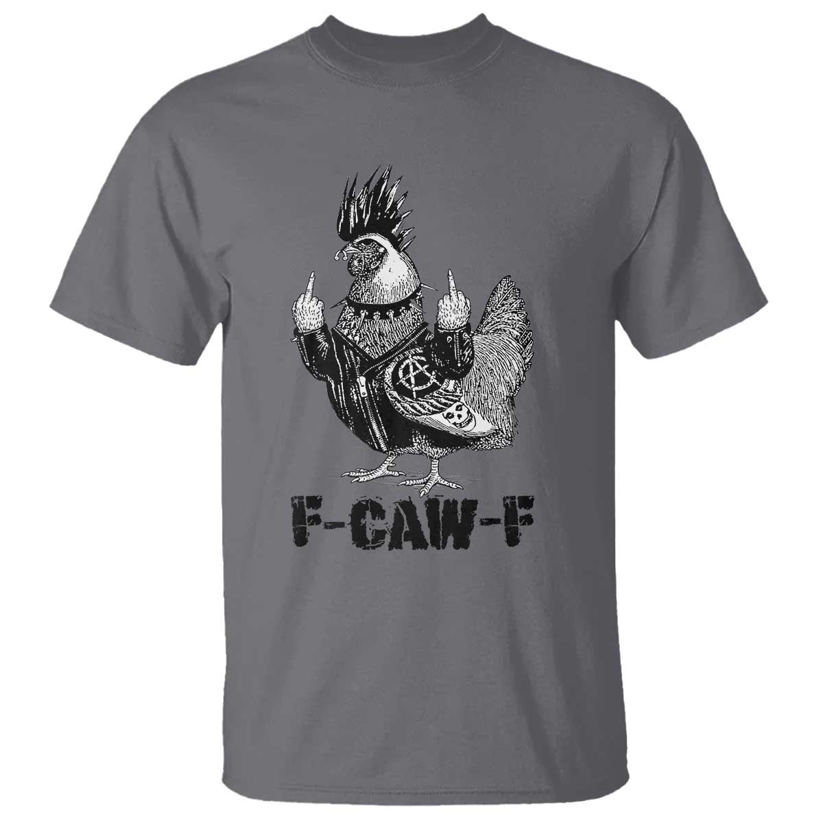 F Caw F Screaming Chicken T Shirt Metal Heavy Punk Rock Music Lovers - Wonder Print Shop