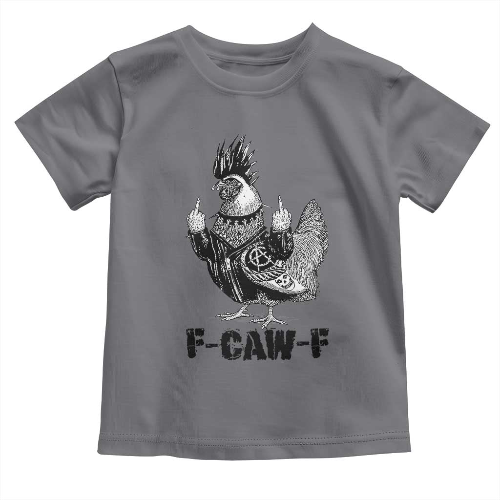 F Caw F Screaming Chicken Toddler T Shirt Metal Heavy Punk Rock Music Lovers - Wonder Print Shop