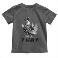 F Caw F Screaming Chicken Toddler T Shirt Metal Heavy Punk Rock Music Lovers - Wonder Print Shop
