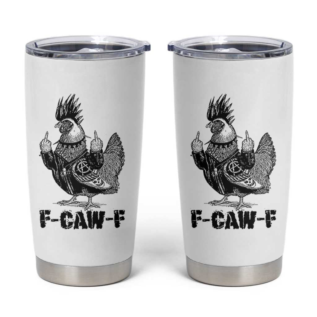 F Caw F Screaming Chicken Tumbler Cup Metal Heavy Punk Rock Music Lovers - Wonder Print Shop