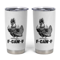 F Caw F Screaming Chicken Tumbler Cup Metal Heavy Punk Rock Music Lovers - Wonder Print Shop