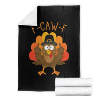 F-Caw-F Funny Turkey Throw Blanket Happy Thanksgiving Day Family Dinner - Wonder Print Shop