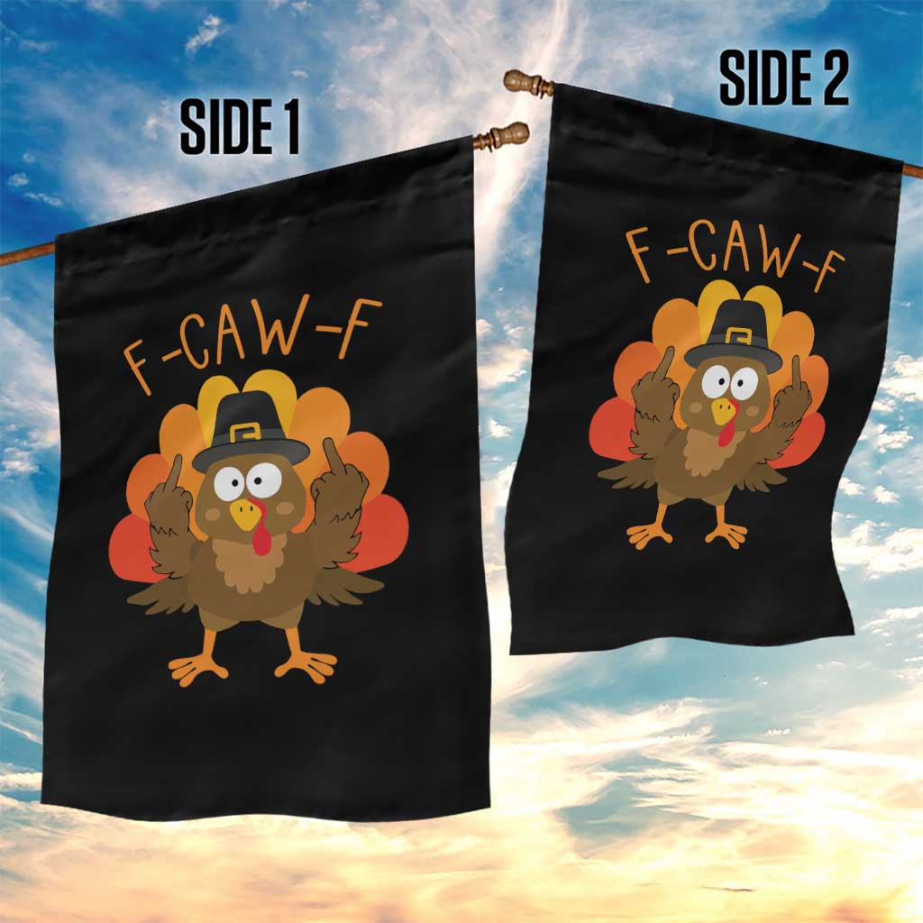 F-Caw-F Funny Turkey Garden Flag Happy Thanksgiving Day Family Dinner - Wonder Print Shop