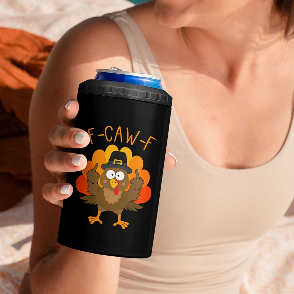 F-Caw-F Funny Turkey 4 in 1 Can Cooler Tumbler Happy Thanksgiving Day Family Dinner - Wonder Print Shop