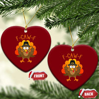 F-Caw-F Funny Turkey Ceramic Ornament Happy Thanksgiving Day Family Dinner - Wonder Print Shop