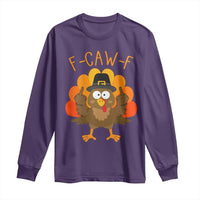 F-Caw-F Funny Turkey Long Sleeve Shirt Happy Thanksgiving Day Family Dinner - Wonder Print Shop
