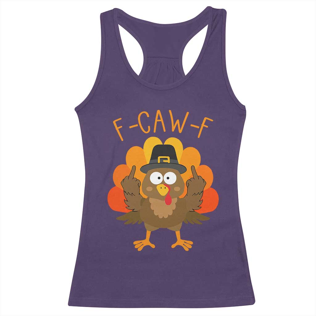 F-Caw-F Funny Turkey Racerback Tank Top Happy Thanksgiving Day Family Dinner - Wonder Print Shop