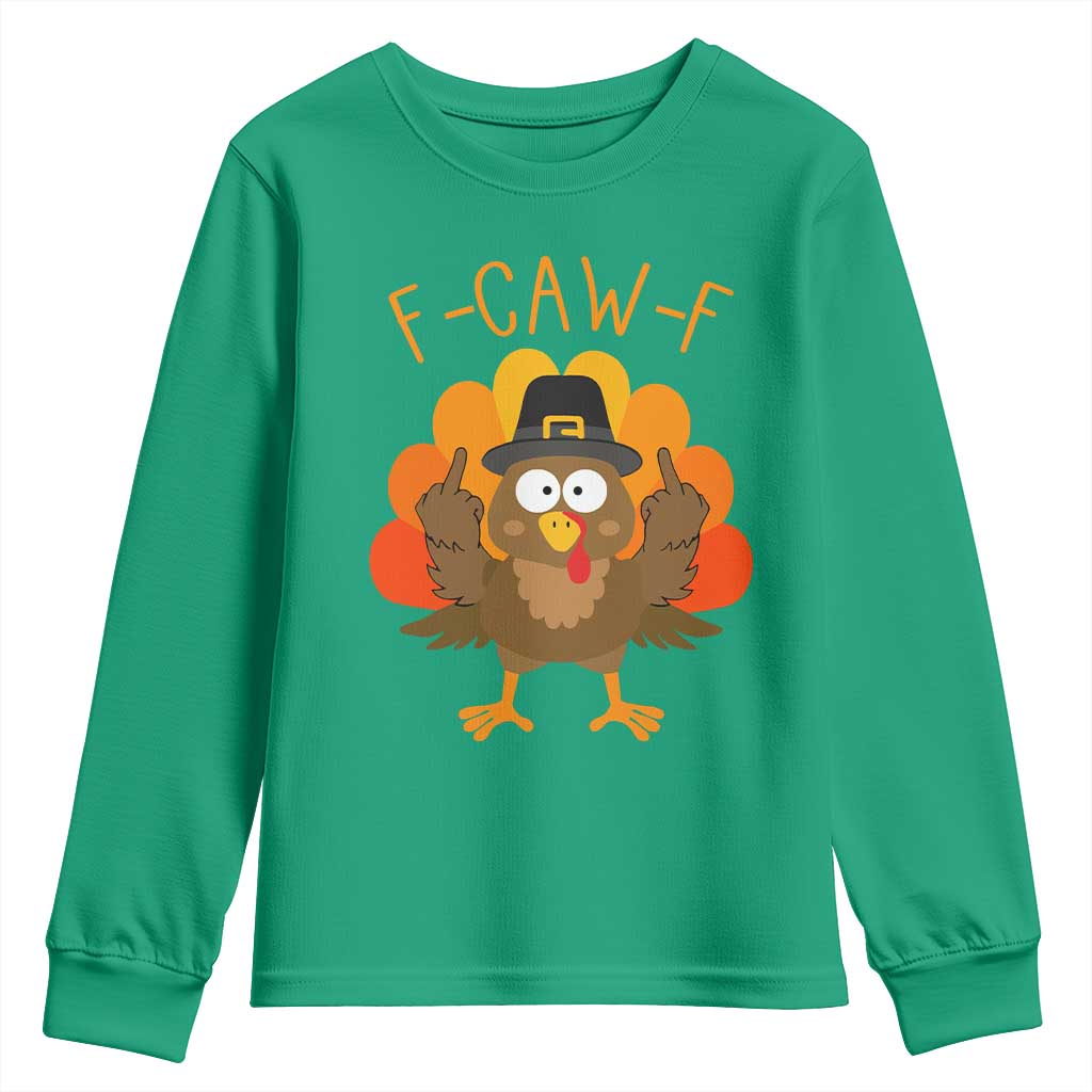 F-Caw-F Funny Turkey Youth Sweatshirt Happy Thanksgiving Day Family Dinner - Wonder Print Shop