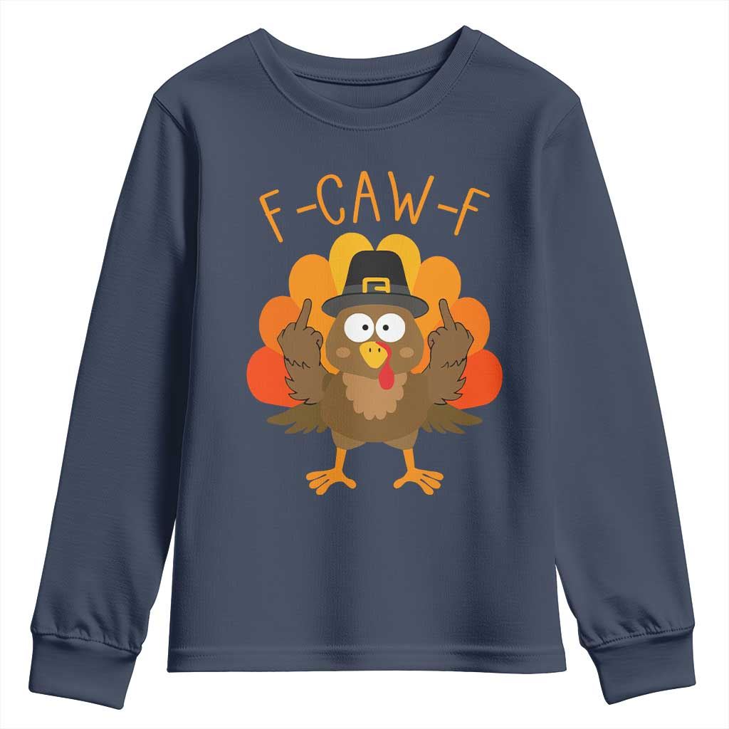 F-Caw-F Funny Turkey Youth Sweatshirt Happy Thanksgiving Day Family Dinner - Wonder Print Shop