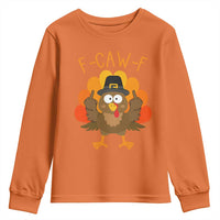 F-Caw-F Funny Turkey Youth Sweatshirt Happy Thanksgiving Day Family Dinner - Wonder Print Shop