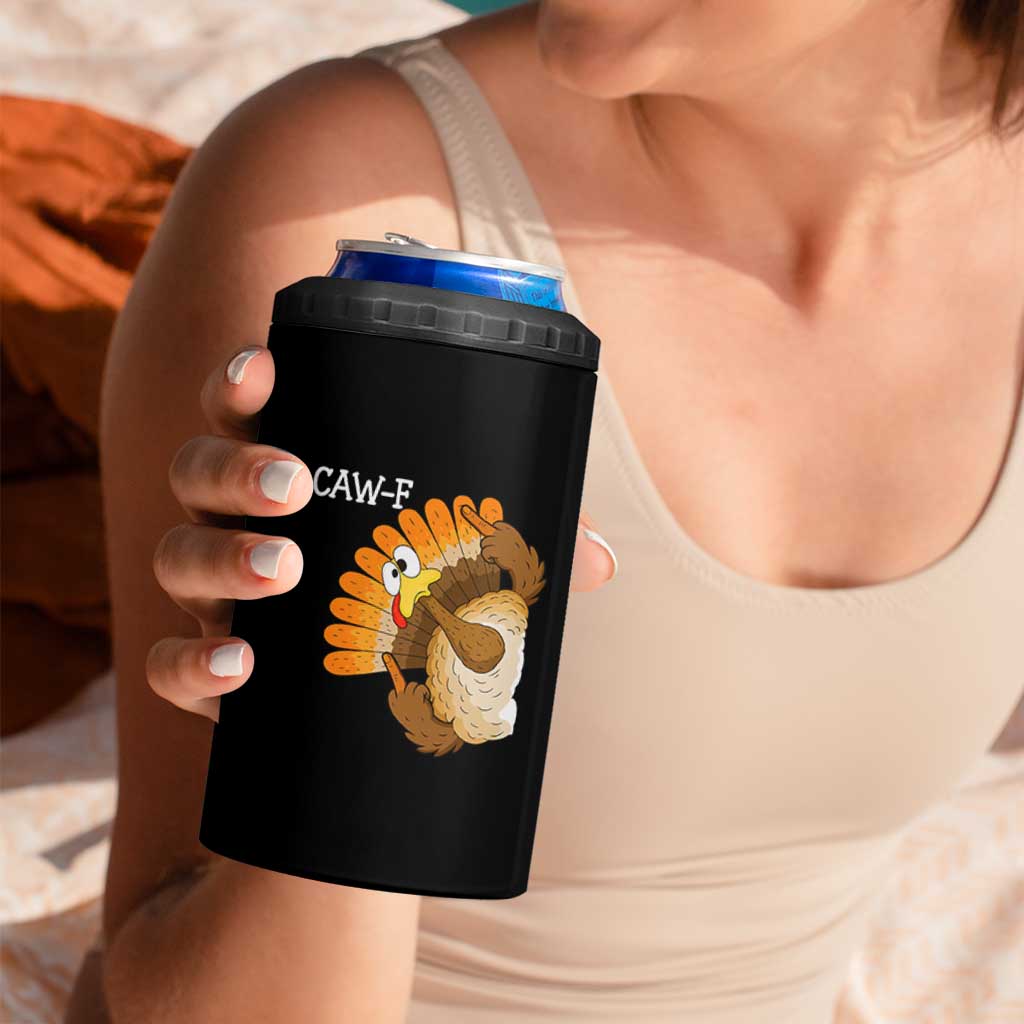 F-Caw-F Funny Silly Turkey 4 in 1 Can Cooler Tumbler Happy Thanksgiving Day Family Dinner - Wonder Print Shop