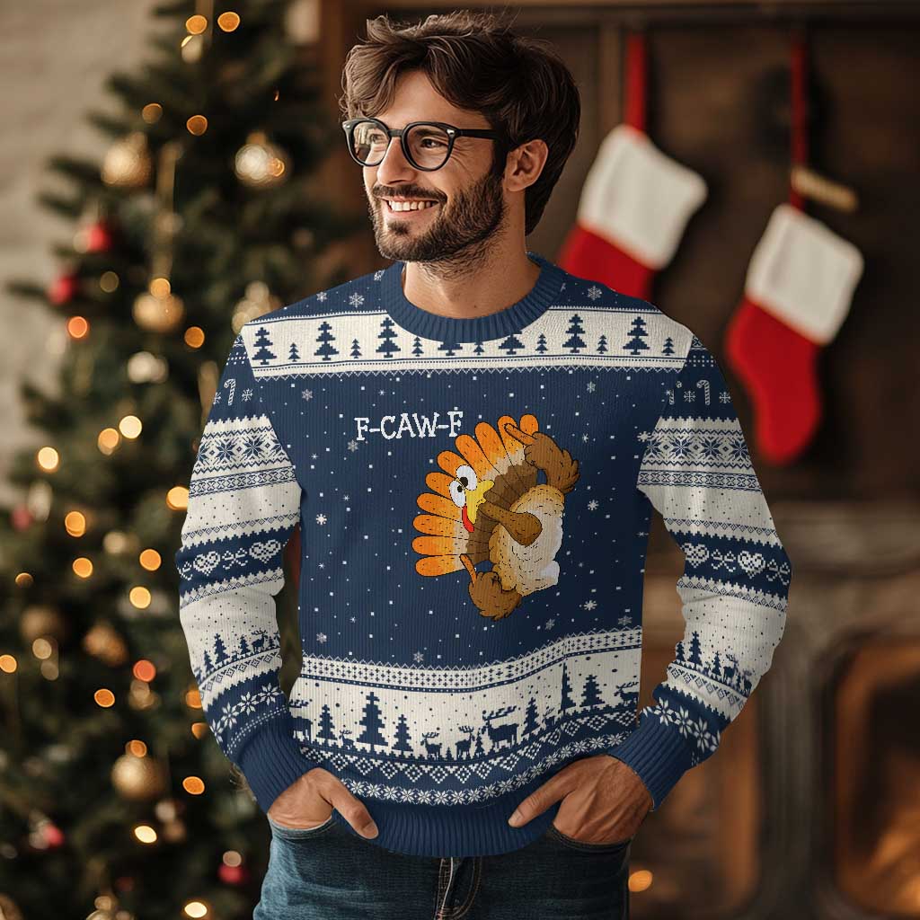 F-Caw-F Funny Silly Turkey Ugly Christmas Sweater Happy Thanksgiving Day Family Dinner - Wonder Print Shop