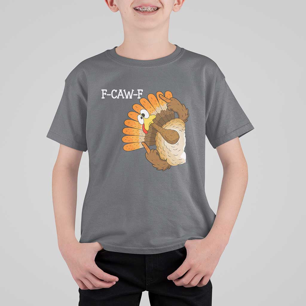 F-Caw-F Funny Silly Turkey T Shirt For Kid Happy Thanksgiving Day Family Dinner - Wonder Print Shop
