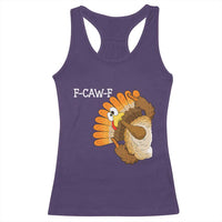 F-Caw-F Funny Silly Turkey Racerback Tank Top Happy Thanksgiving Day Family Dinner - Wonder Print Shop