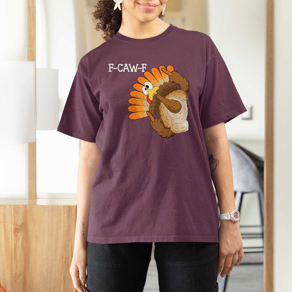 F-Caw-F Funny Silly Turkey T Shirt For Women Happy Thanksgiving Day Family Dinner - Wonder Print Shop