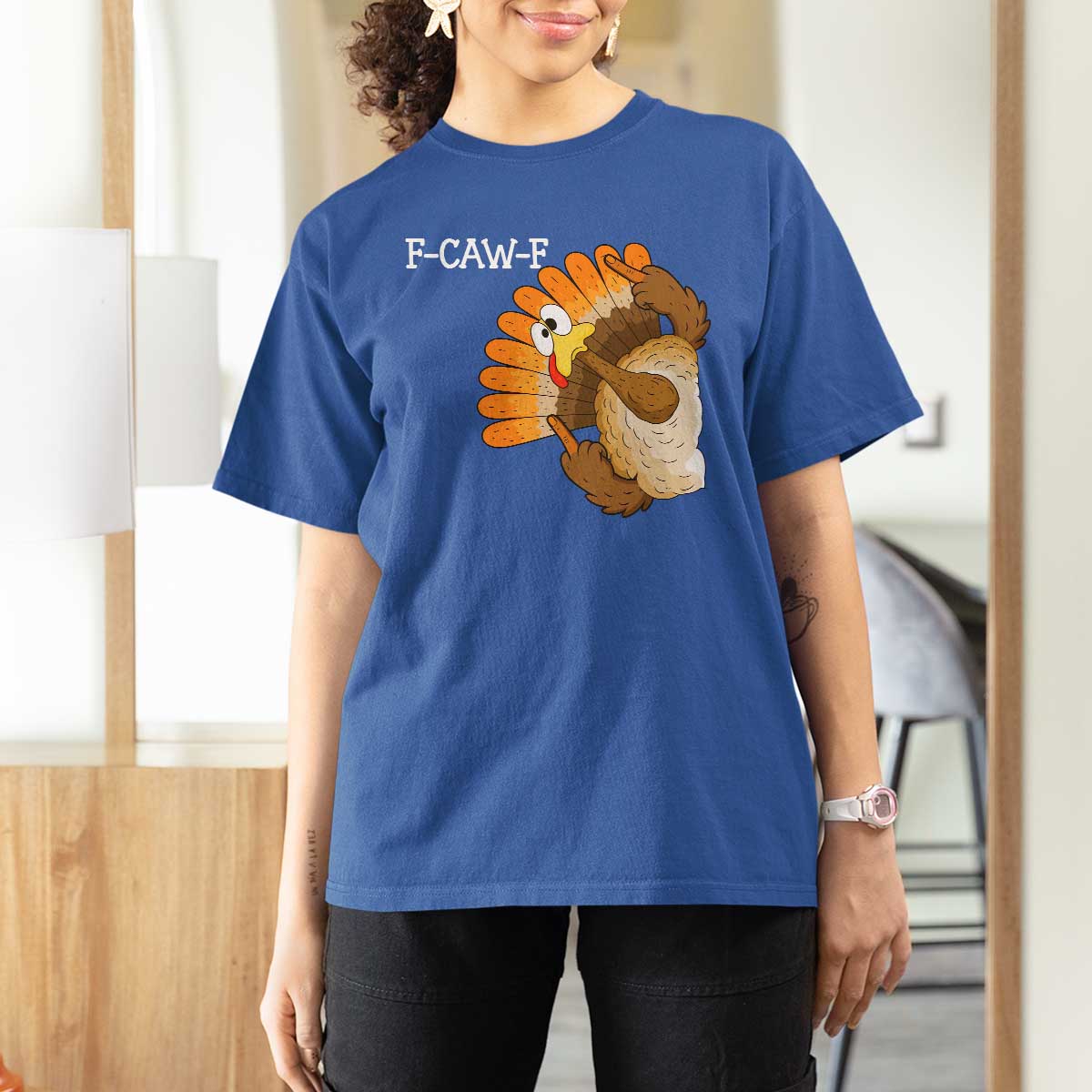 F-Caw-F Funny Silly Turkey T Shirt For Women Happy Thanksgiving Day Family Dinner - Wonder Print Shop