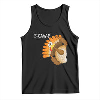 F-Caw-F Funny Silly Turkey Tank Top Happy Thanksgiving Day Family Dinner - Wonder Print Shop
