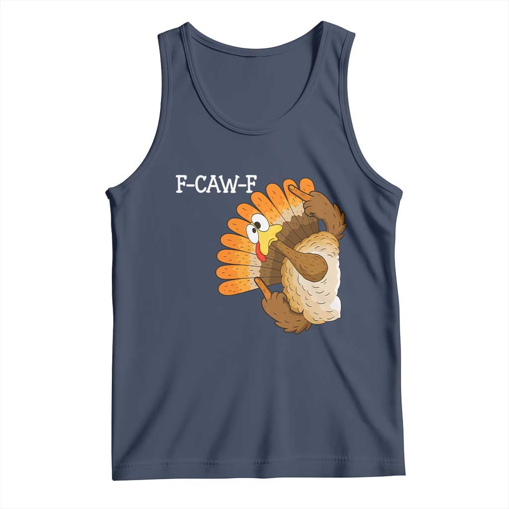 F-Caw-F Funny Silly Turkey Tank Top Happy Thanksgiving Day Family Dinner - Wonder Print Shop