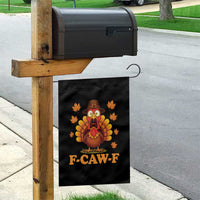 F-Caw-F Funny Turkey Garden Flag Happy Thanksgiving Day Autumn Family Dinner - Wonder Print Shop