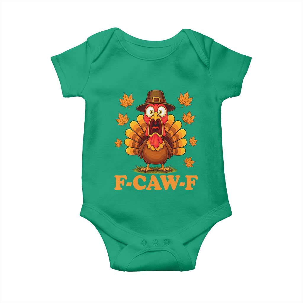 F-Caw-F Funny Turkey Baby Onesie Happy Thanksgiving Day Autumn Family Dinner - Wonder Print Shop