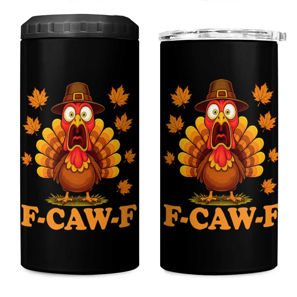F-Caw-F Funny Turkey 4 in 1 Can Cooler Tumbler Happy Thanksgiving Day Autumn Family Dinner - Wonder Print Shop