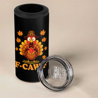 F-Caw-F Funny Turkey 4 in 1 Can Cooler Tumbler Happy Thanksgiving Day Autumn Family Dinner - Wonder Print Shop