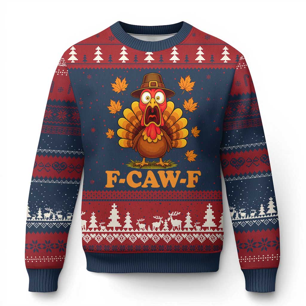 F-Caw-F Funny Turkey Ugly Christmas Sweater Happy Thanksgiving Day Autumn Family Dinner - Wonder Print Shop