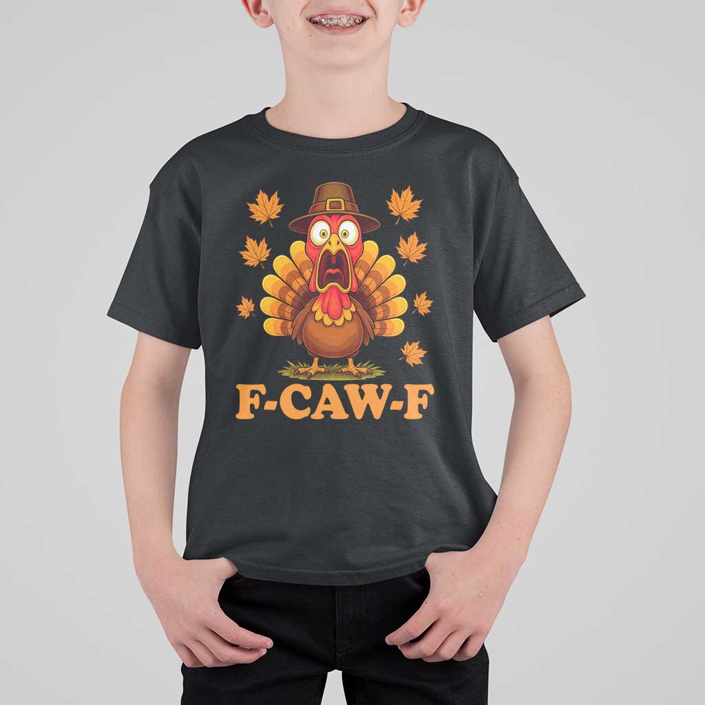 F-Caw-F Funny Turkey T Shirt For Kid Happy Thanksgiving Day Autumn Family Dinner - Wonder Print Shop