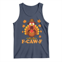 F-Caw-F Funny Turkey Tank Top Happy Thanksgiving Day Autumn Family Dinner - Wonder Print Shop