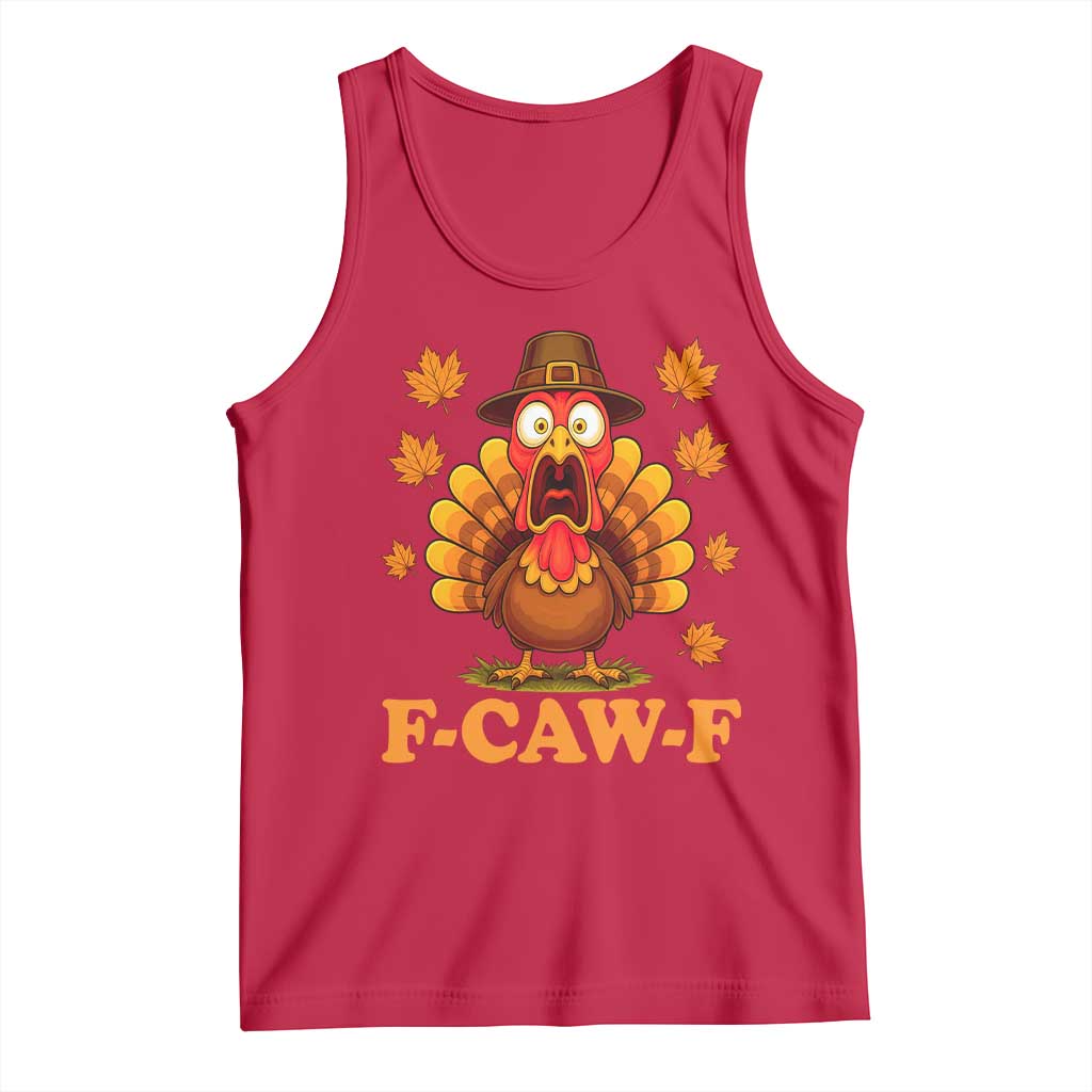 F-Caw-F Funny Turkey Tank Top Happy Thanksgiving Day Autumn Family Dinner - Wonder Print Shop
