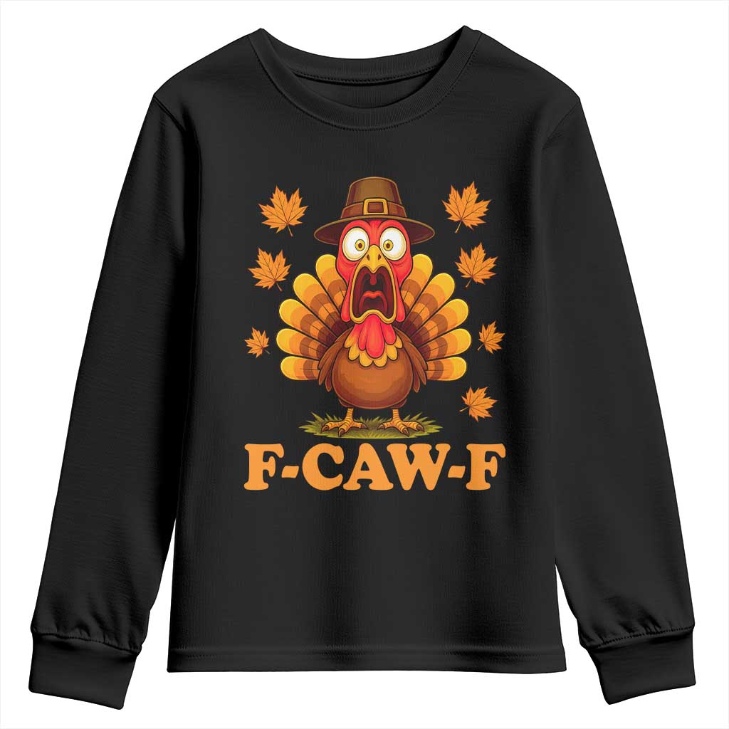 F-Caw-F Funny Turkey Youth Sweatshirt Happy Thanksgiving Day Autumn Family Dinner - Wonder Print Shop