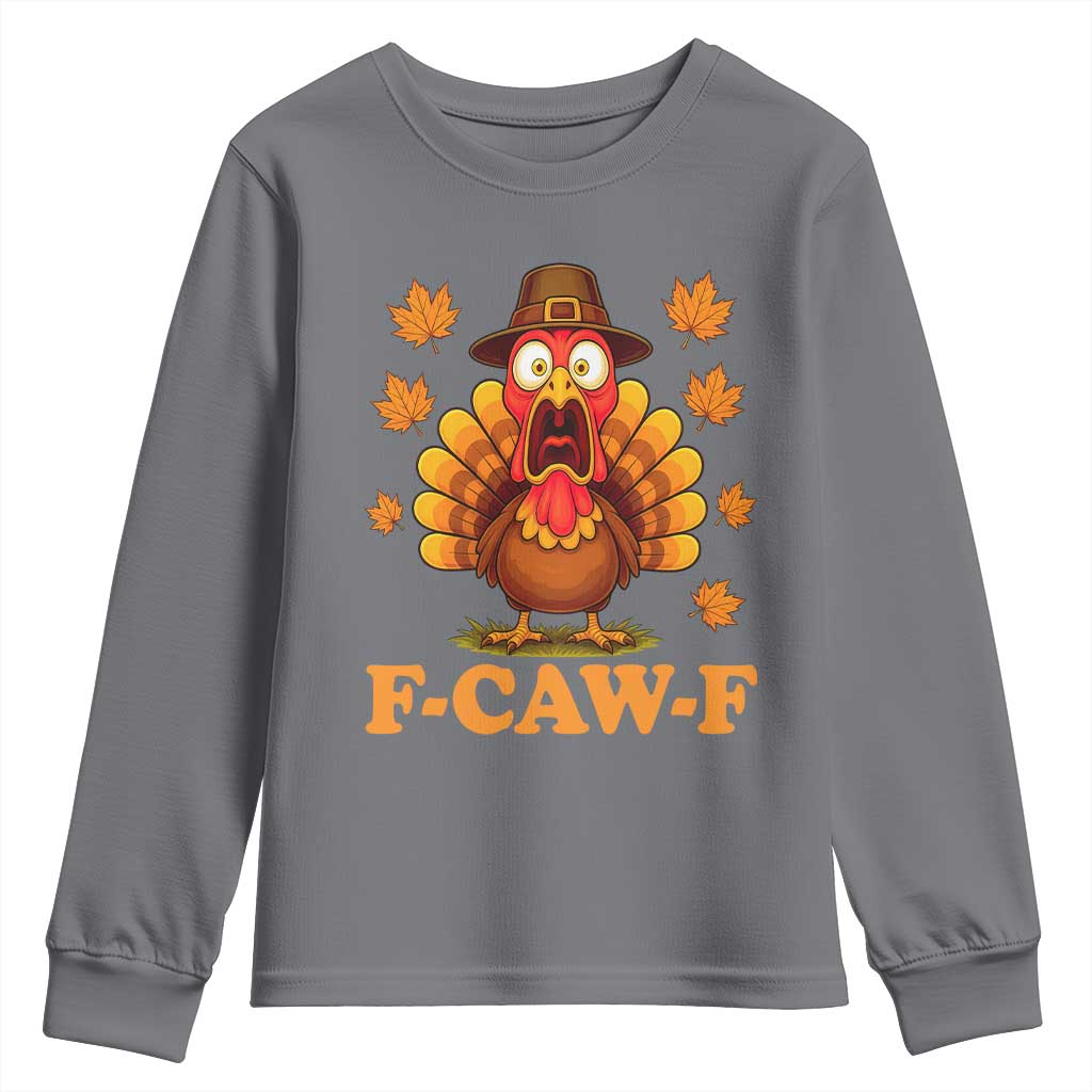 F-Caw-F Funny Turkey Youth Sweatshirt Happy Thanksgiving Day Autumn Family Dinner - Wonder Print Shop