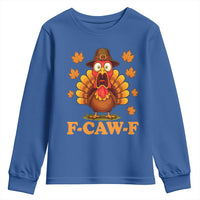 F-Caw-F Funny Turkey Youth Sweatshirt Happy Thanksgiving Day Autumn Family Dinner - Wonder Print Shop