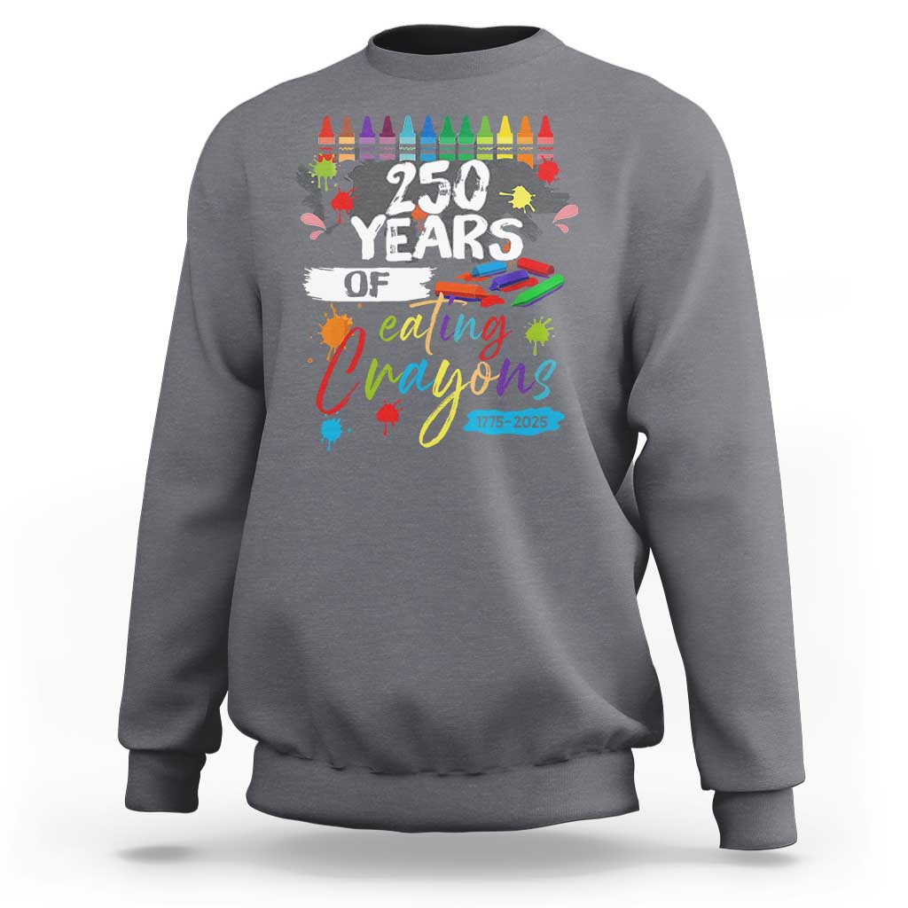 250 Years Of Eating Crayons Sweatshirt Marine Veteran 250th Anniversary - Wonder Print Shop