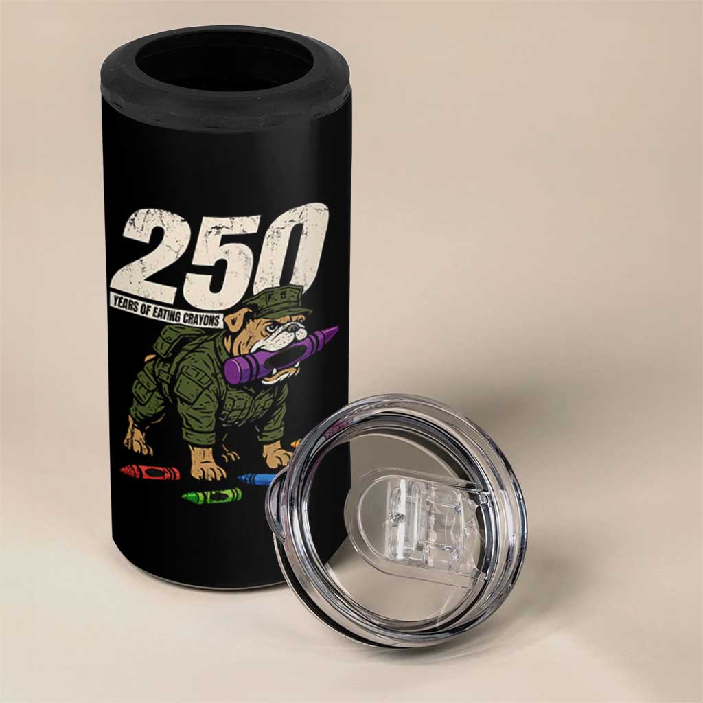 250 Years Of Eating Crayons 4 in 1 Can Cooler Tumbler Vintage Bulldog Patriotic Veteran Military Gift - Wonder Print Shop