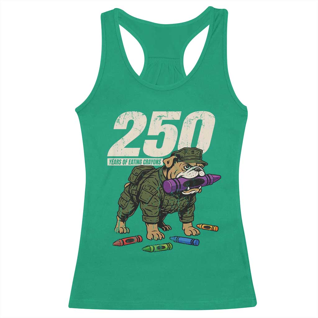 250 Years Of Eating Crayons Racerback Tank Top Vintage Bulldog Patriotic Veteran Military Gift - Wonder Print Shop