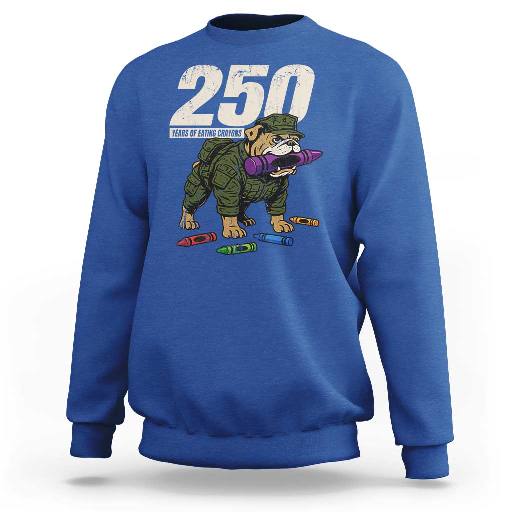 250 Years Of Eating Crayons Sweatshirt Vintage Bulldog Patriotic Veteran Military Gift - Wonder Print Shop