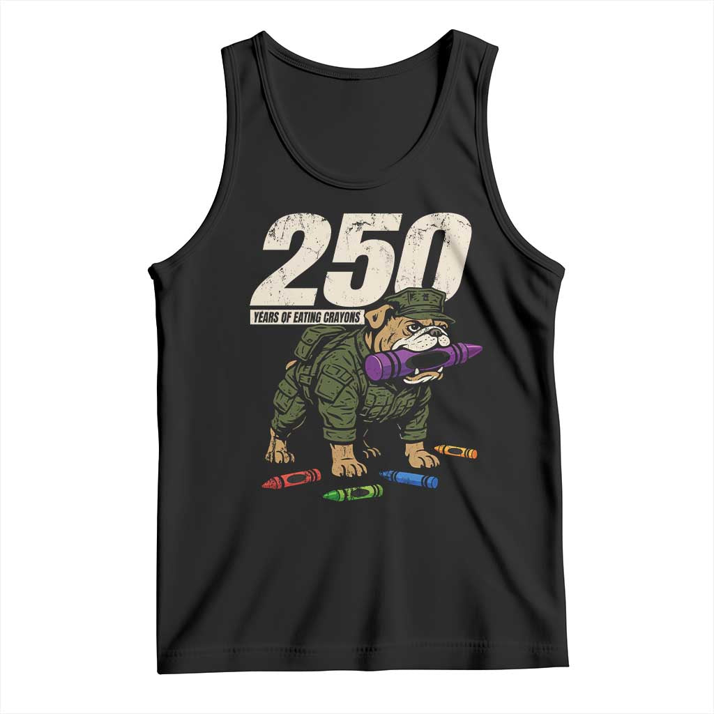 250 Years Of Eating Crayons Tank Top Vintage Bulldog Patriotic Veteran Military Gift - Wonder Print Shop