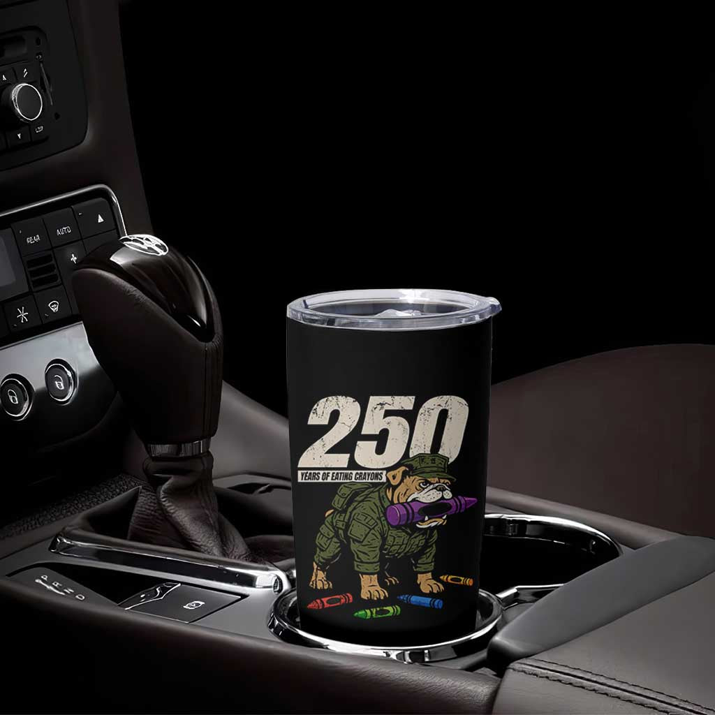 250 Years Of Eating Crayons Tumbler Cup Vintage Bulldog Patriotic Veteran Military Gift - Wonder Print Shop