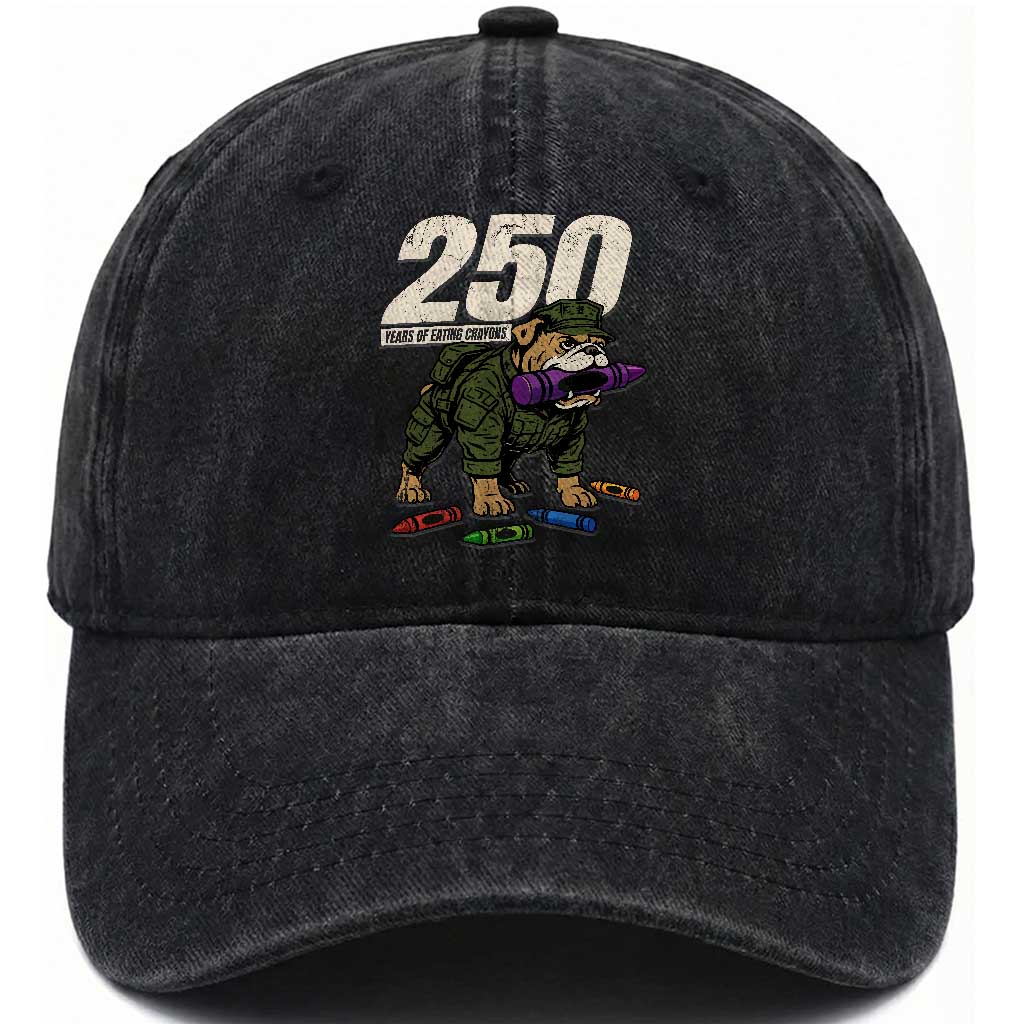 250 Years Of Eating Crayons Washed Cotton Baseball Cap Vintage Bulldog Patriotic Veteran Military Gift