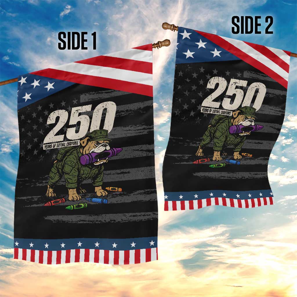 250 Years Of Eating Crayons Garden Flag Vintage Bulldog Patriotic Veteran Military Gift