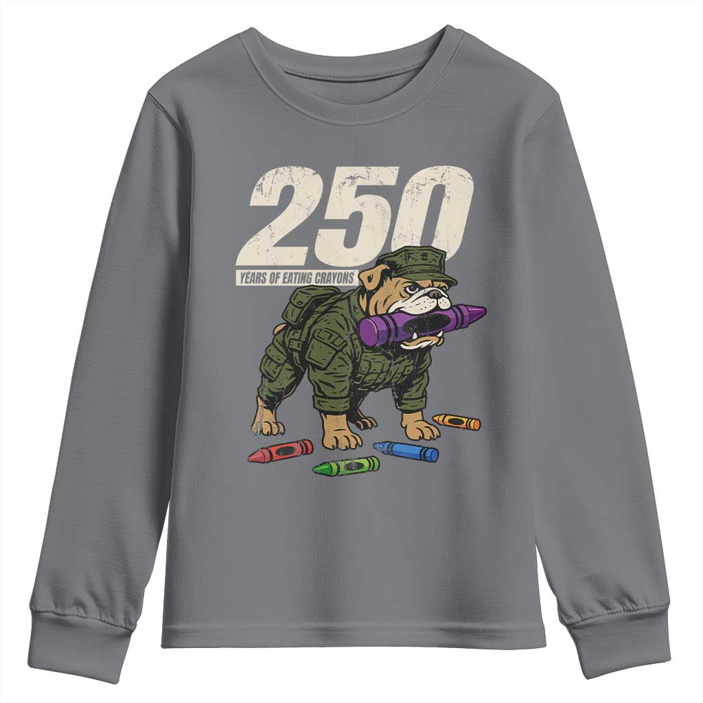 250 Years Of Eating Crayons Youth Sweatshirt Vintage Bulldog Patriotic Veteran Military Gift - Wonder Print Shop