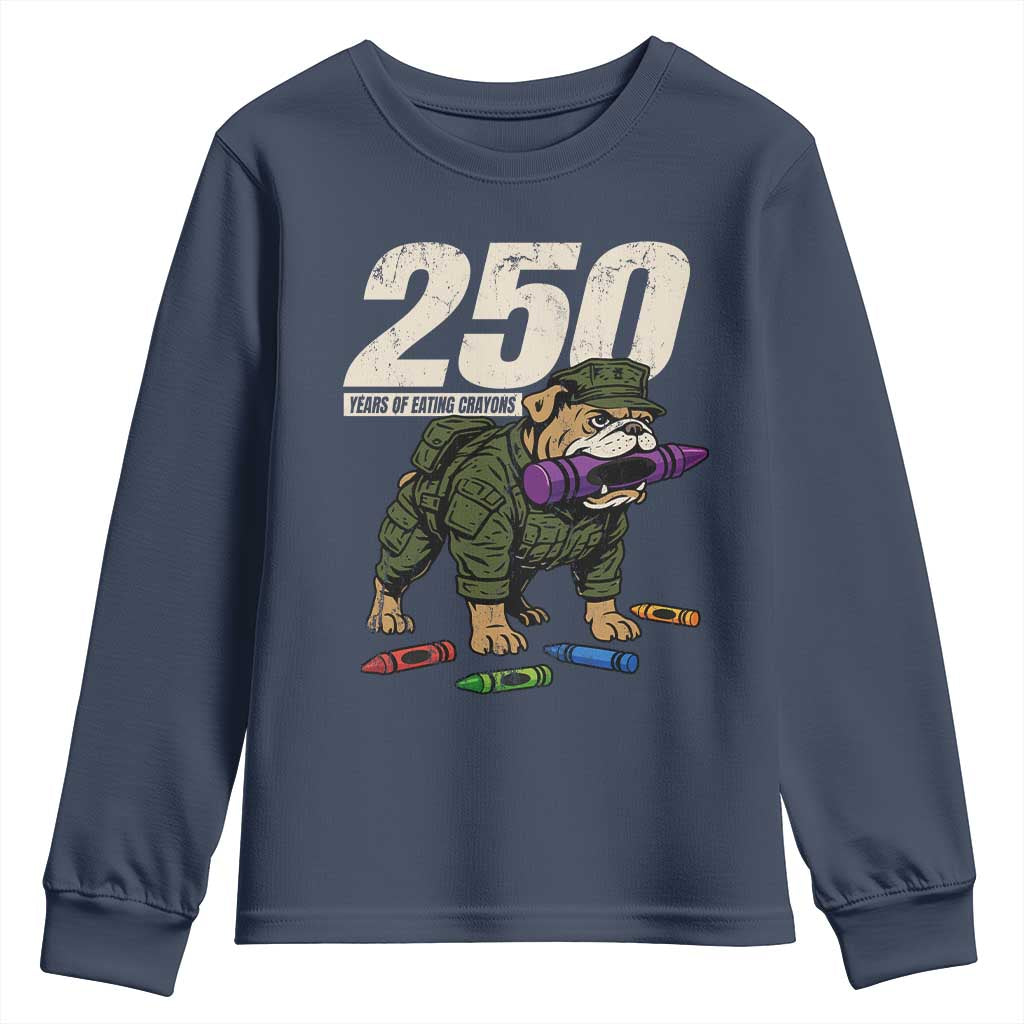 250 Years Of Eating Crayons Youth Sweatshirt Vintage Bulldog Patriotic Veteran Military Gift - Wonder Print Shop