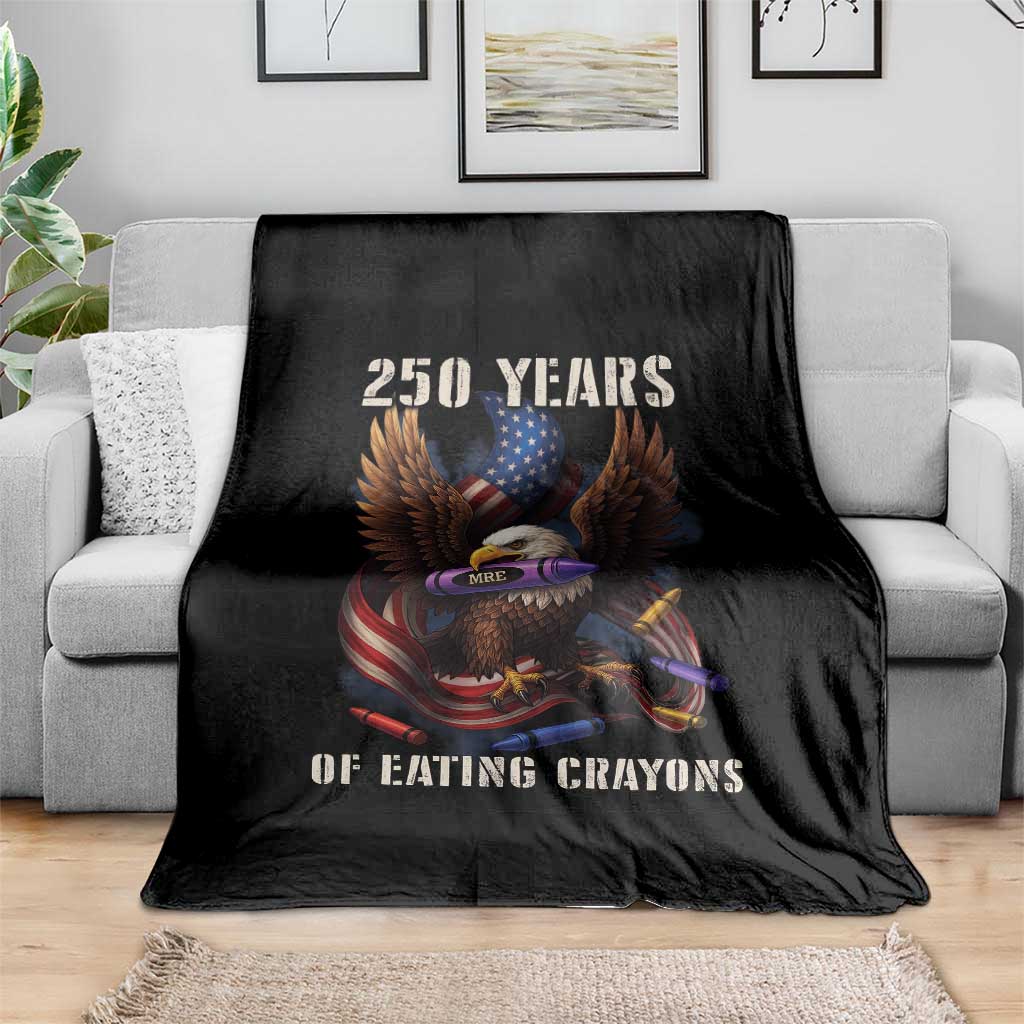 250 Years Of Eating Crayons Throw Blanket Funny Eagle 250th Anniversary Veterans Gifts - Wonder Print Shop