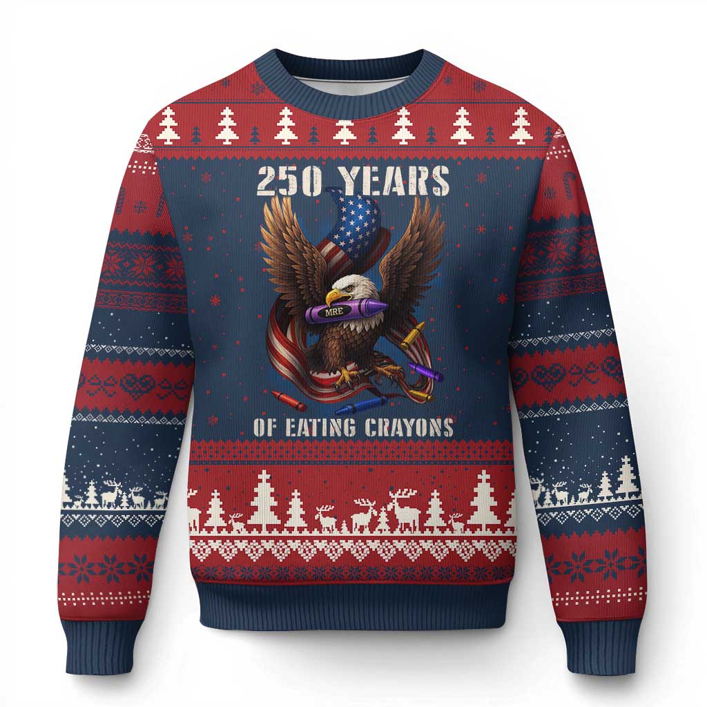 250 Years Of Eating Crayons Ugly Christmas Sweater Funny Eagle 250th Anniversary Veterans Gifts - Wonder Print Shop