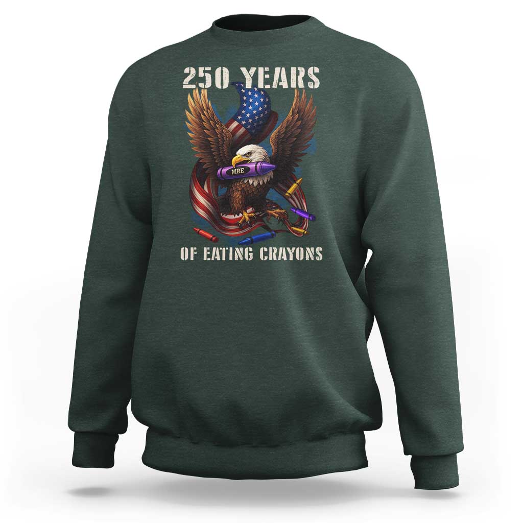 250 Years Of Eating Crayons Sweatshirt Funny Eagle 250th Anniversary Veterans Gifts - Wonder Print Shop