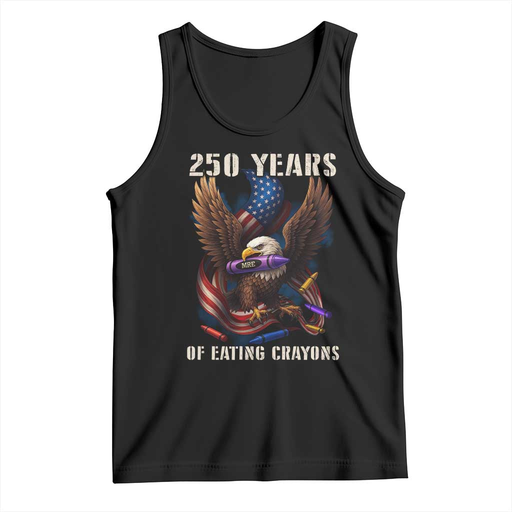 250 Years Of Eating Crayons Tank Top Funny Eagle 250th Anniversary Veterans Gifts - Wonder Print Shop